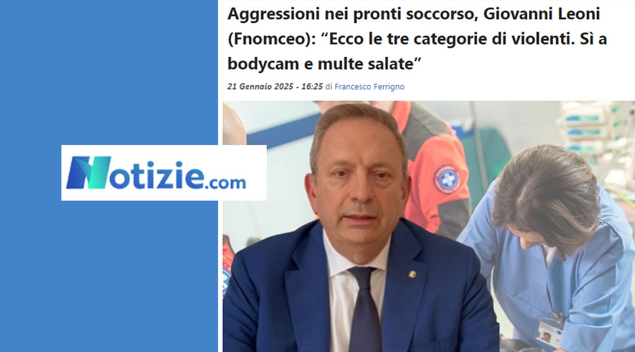 Clicca per accedere all'articolo Agressioni al personale sanitario: l'ampia analisi del presidente Leoni su Notizie.com